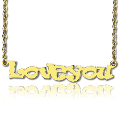 Gold Plated I Love You Name Necklace - By The Name Necklace;