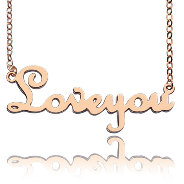 Customised Solid Rose Gold French Script "I Love You" Nameplate Necklace